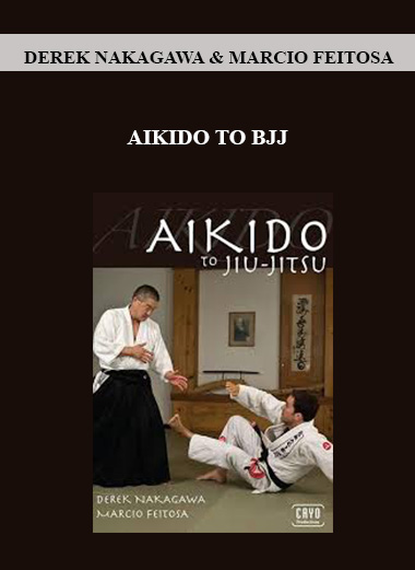 DEREK NAKAGAWA & MARCIO FEITOSA - AIKIDO TO BJJ download