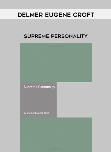 Delmer Eugene Croft - Supreme Personality download