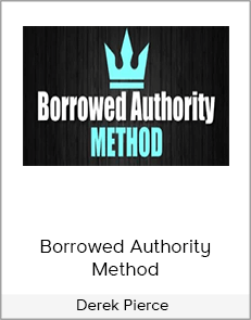 Derek Pierce - Borrowed Authority Method download