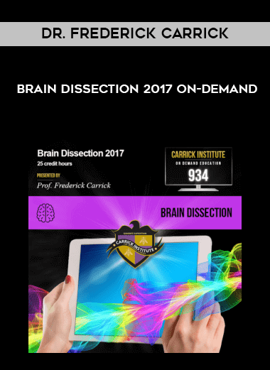 Dr. Frederick Carrick - Brain Dissection 2017 On-Demand download