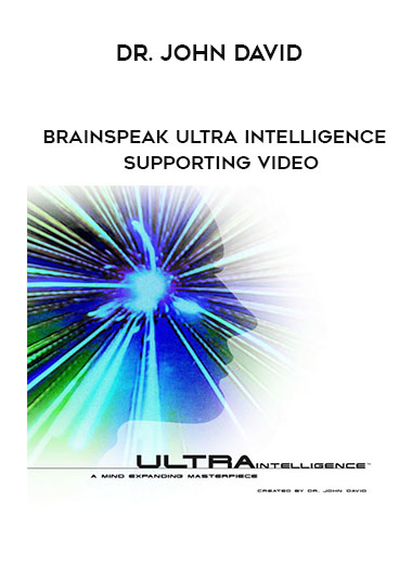 Dr. John David - BrainSpeak Ultra Intelligence - Supporting Video download