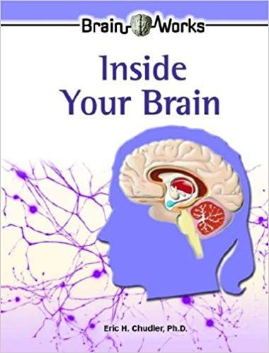 Eric H. Chudler - Inside Your Brain (Brain Works) download