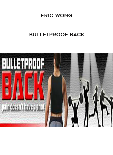 Eric Wong - Bulletproof Back download