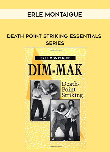 Erle Montaigue - Death Point Striking Essentials Series download