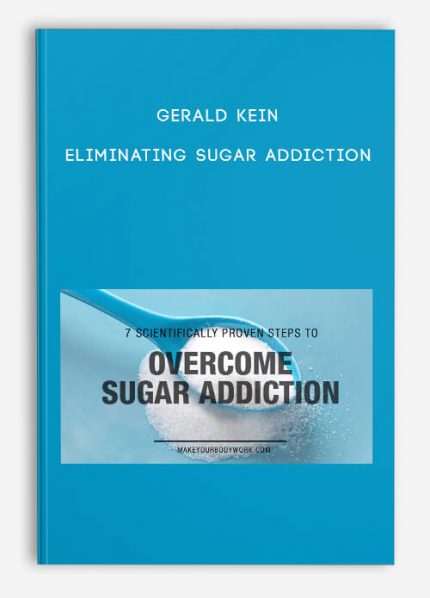Gerald Kein - Eliminating Sugar Addiction download