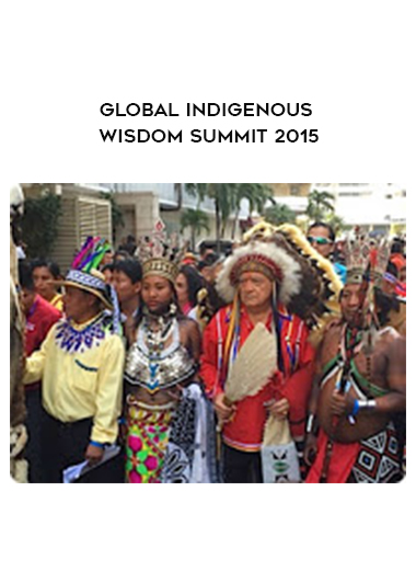 Global Indigenous Wisdom Summit 2015 download