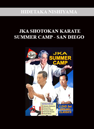 HIDETAKA NISHIYAMA - JKA SHOTOKAN KARATE SUMMER CAMP - SAN DIEGO 3 DVD SET download