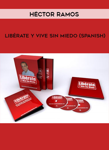 Héctor Ramos - Libérate y Vive sin Miedo (Spanish) download