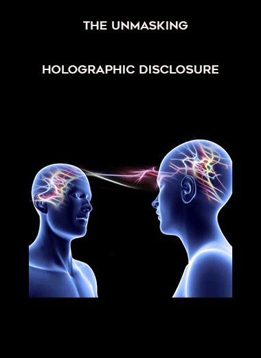 Holographic Disclosure - The Unmasking download