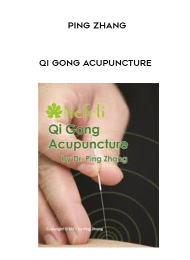 Ping Zhang - Qi Gong Acupuncture download