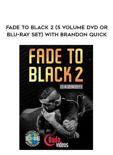 FADE TO BLACK 2 (5 VOLUME DVD OR BLU-RAY SET) WITH BRANDON QUICK download