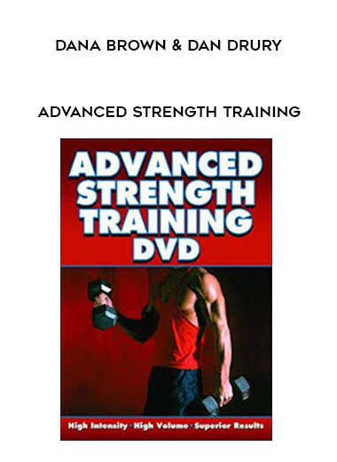 Dana Brown & Dan Drury - Advanced Strength Training download