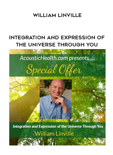 William Linville - Integration and Expression of the Universe Through You download
