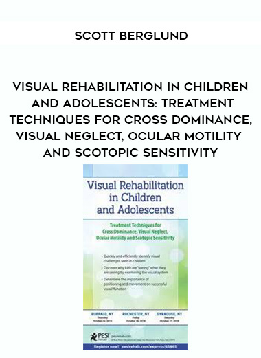 Visual Rehabilitation in Children and Adolescents: Treatment Techniques for Cross Dominance