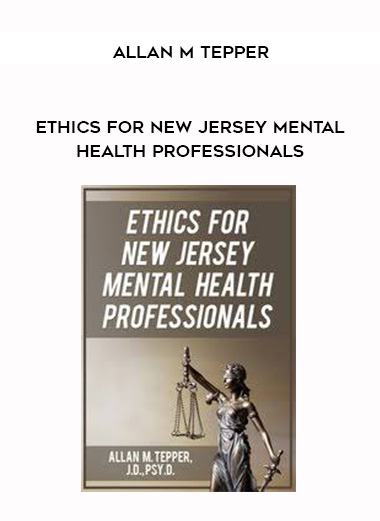 Allan M Tepper - Ethics for New Jersey Mental Health Professionals download