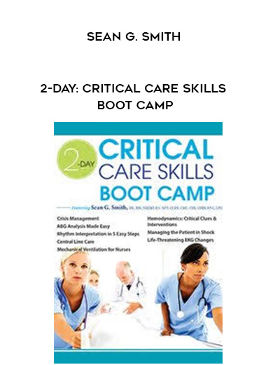2-Day: Critical Care Skills Boot Camp - Sean G. Smith download