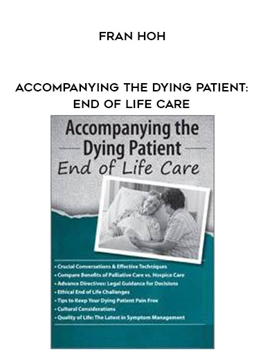 Accompanying the Dying Patient: End of Life Care - Fran Hoh download
