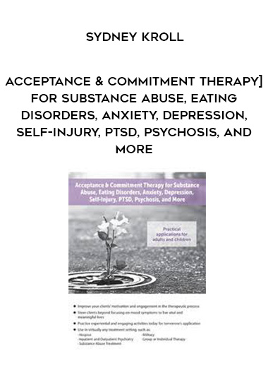 Acceptance & Commitment Therapy for Substance Abuse