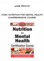 3-Day: Nutrition for Mental Health Comprehensive Course - Anne Procyk download