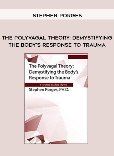 The Polyvagal Theory: Demystifying the Body's Response to Trauma - Stephen Porges download