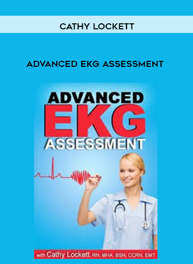 Advanced EKG Assessment - Cathy Lockett download