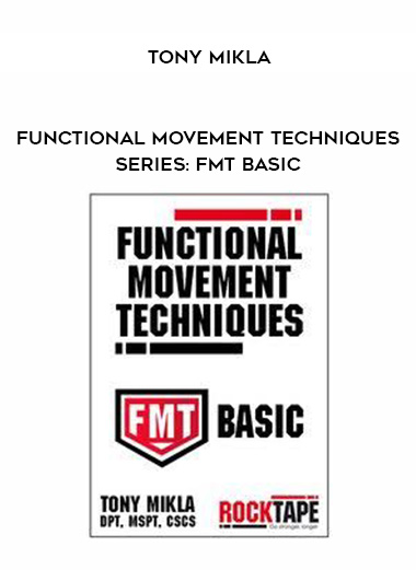 Functional Movement Techniques Series: FMT Basic - Tony Mikla download
