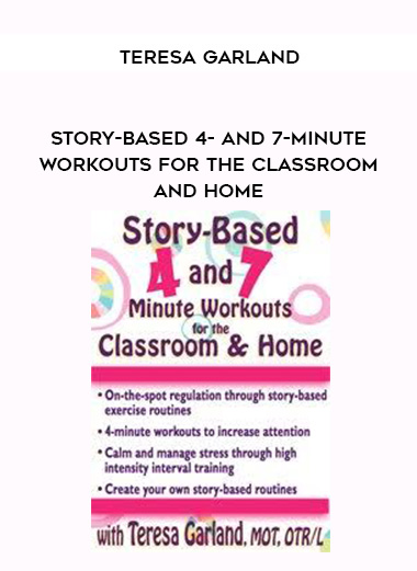 Story-Based 4- and 7-Minute Workouts for the Classroom and Home - Teresa Garland download