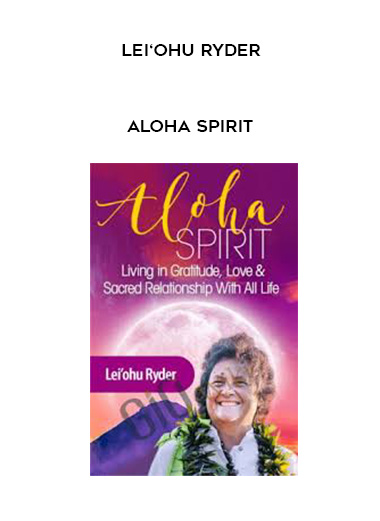 Aloha Spirit - Lei‘ohu Ryder download