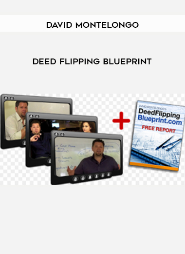 David Montelongo - Deed Flipping Blueprint download