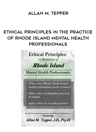 Allan M. Tepper - Ethical Principles in the Practice of Rhode Island Mental Health Professionals download