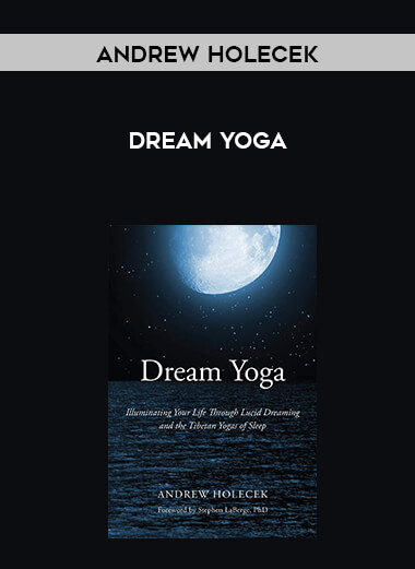 Andrew Holecek - Dream Yoga download