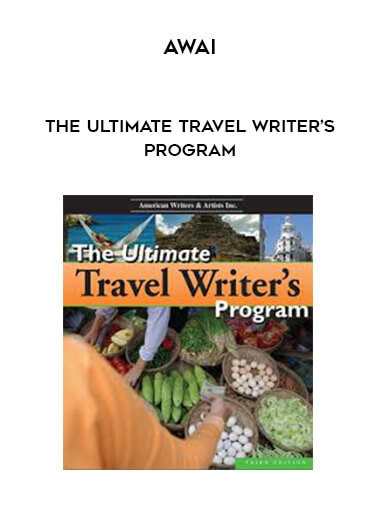 AWAI - The Ultimate Travel Writer's Program (4th Edition) download