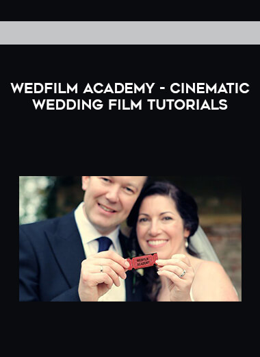 Wed Film Academy - Cinematic Wedding Film Tutorials download