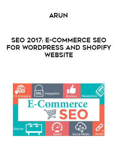 Arun - SEO 2017: E-Commerce SEO for WordPress and Shopify Website download