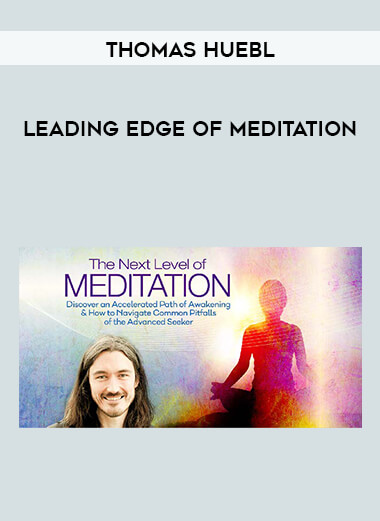 Thomas Huebl - Leading Edge of Meditation download