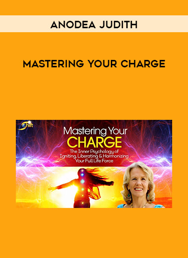 Anodea Judith - Mastering Your Charge download