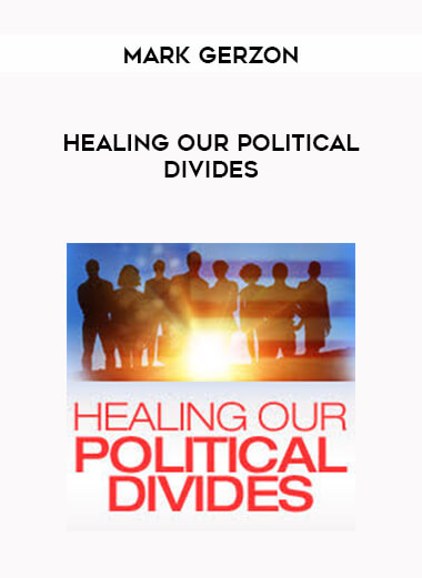 Mark Gerzon - Healing Our Political Divides download