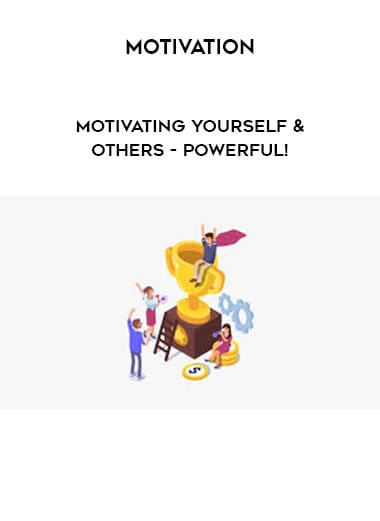 Motivation - Motivating Yourself & Others - POWERFUL! download