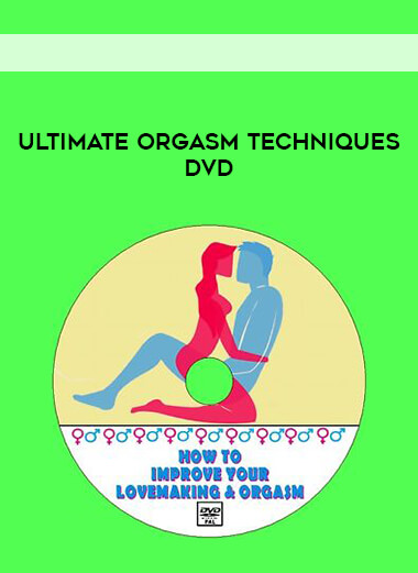 Ultimate Orgasm Techniques DVD download