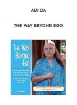 Adi Da - The Way Beyond Ego download