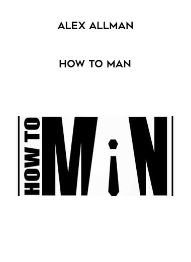 Alex Allman - How To Man download