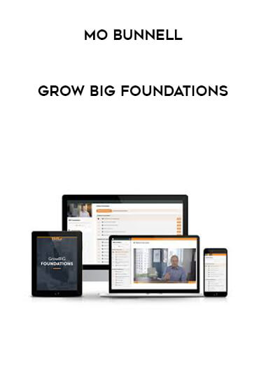 Mo Bunnell - Grow BIG Foundations download