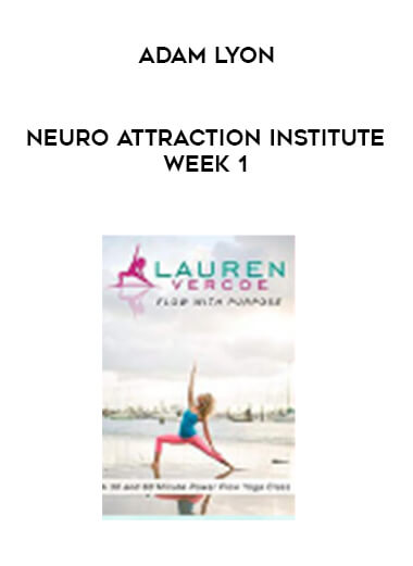 Adam Lyon - Neuro Attraction Institute Week 1 download