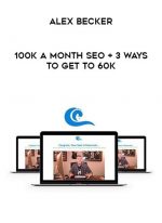 Alex Becker - 100k A Month SEO + 3 Ways To Get To 60K download