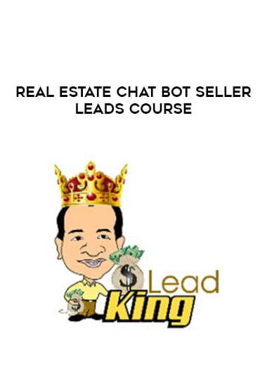 Real Estate Chat Bot Seller Leads Course download