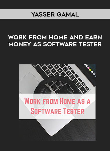 Yasser Gamal - Work From Home and Earn Money as Software Tester download
