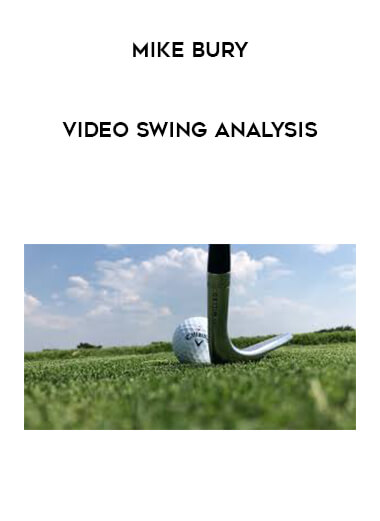 Mike Bury - Video Swing Analysis download