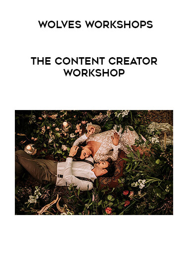 Wolves Workshops - The Content Creator Workshop download