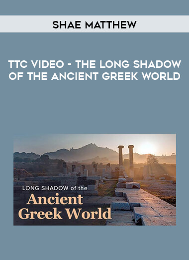TTC Video - The Long Shadow of the Ancient Greek World download