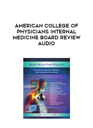 American College of Physicians Internal Medicine Board Review Audio download
